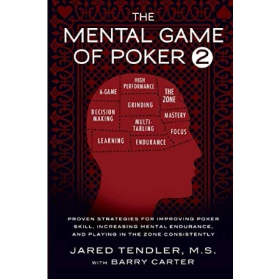 Afbeelding van the Mental Game of Poker 2: Proven Strategies for Improving Skill, Increasing Endurance, and Playing in Zone Consistently