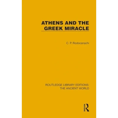 Afbeelding van Routledge Library Editions: the Ancient World Athens and Greek Miracle