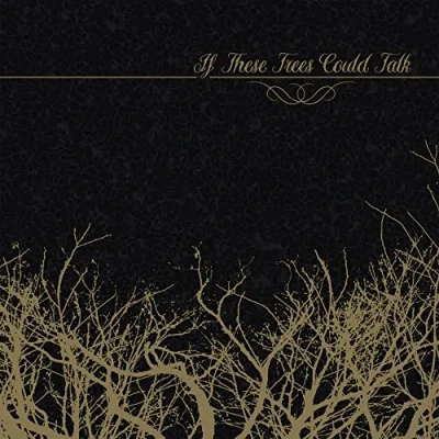 Afbeelding van If These Trees Could Talk (CD)