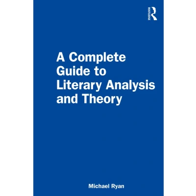Afbeelding van A Complete Guide to Literary Analysis and Theory