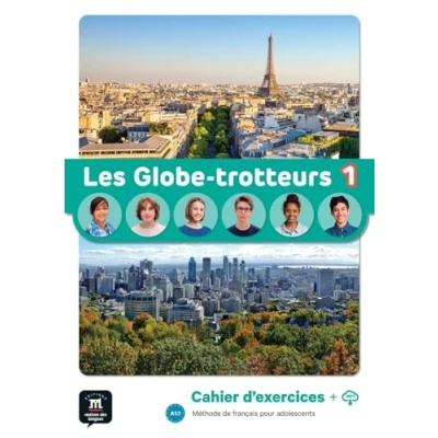 Afbeelding van Les Globe trotteurs 1: Cahier d&#039;exercices avec ressources numériques