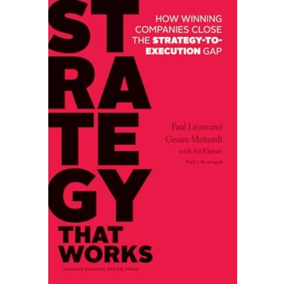 Afbeelding van Strategy That Works: How Winning Companies Close the to Execution Gap