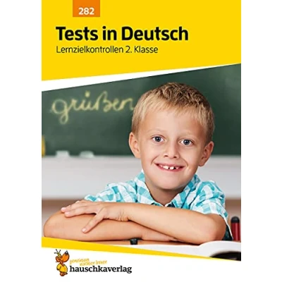 Afbeelding van Tests in Deutsch Lernzielkontrollen 2. Klasse: Echte Klassenarbeiten mit Punktevergabe und Lösungen Rechtschreiben, Grammatik Lesen üben: 282