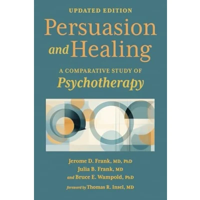Afbeelding van Persuasion and Healing: A Comparative Study of Psychotherapy