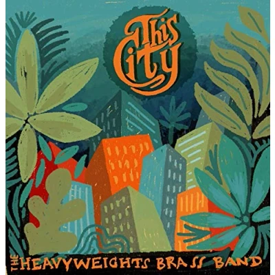 Afbeelding van The Heavyweights Brass Band This City (CD)