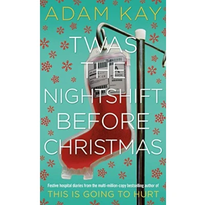 Afbeelding van Twas the nightshift before Christmas: Adam Kay