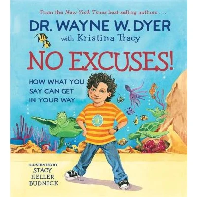 Afbeelding van No Excuses!: How What You Say Can Get in Your Way