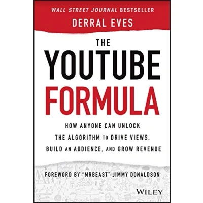 Afbeelding van the YouTube Formula: How Anyone Can Unlock Algorithm to Drive Views, Build an Audience, and Grow Revenue