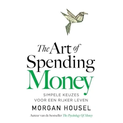 Afbeelding van The Art of Spending Money Nederlandse editie
