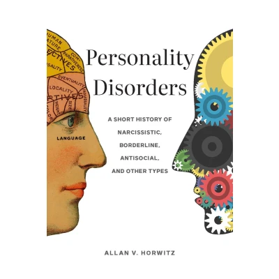 Afbeelding van Personality Disorders: A Short History of Narcissistic, Borderline, Antisocial, and Other Types