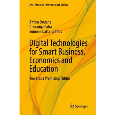 Afbeelding van 9783031241000 Arts, Research, Innovation and Society Digital Technologies for Smart Business, Ec...
