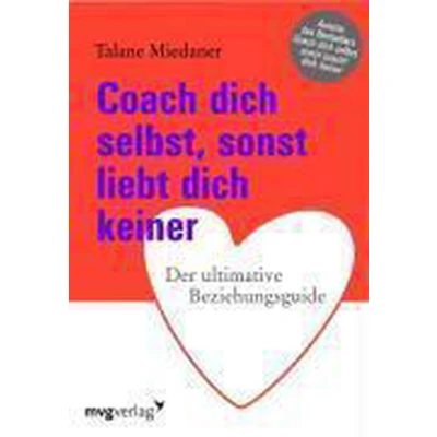 Afbeelding van Coach dich selbst, sonst liebt keiner