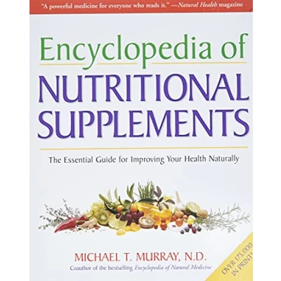 Afbeelding van Encyclopedia of Nutritional Supplements: The Essential Guide for Improving Your Health Naturally