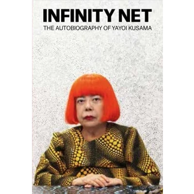 Afbeelding van Infinity net: the autobiography of Yayoi Kusama