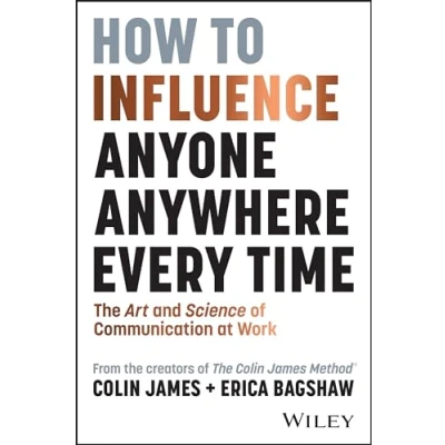 Afbeelding van How to Influence Anyone, Anywhere, Every Time