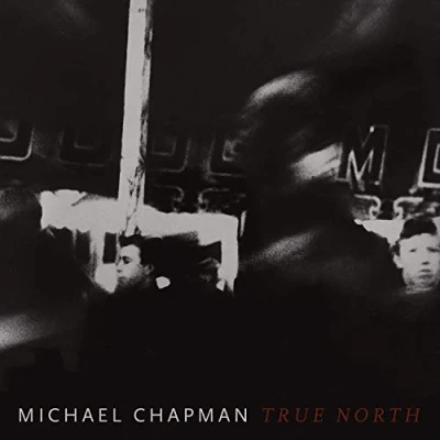 Afbeelding van Michael Chapman True North (CD)
