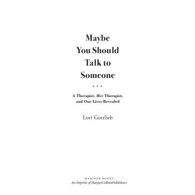 Afbeelding van Maybe you should talk to someone: a therapist, HER and our lives revealed