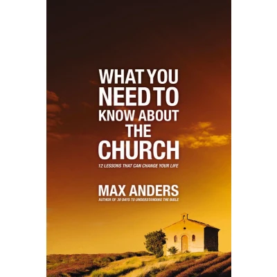 Afbeelding van What You Need to Know about the Church: 12 Lessons That Can Change Your Life
