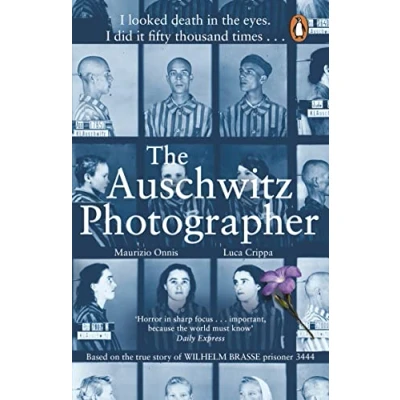 Afbeelding van The Auschwitz Photographer: powerful true story of Wilhelm Brasse prisoner number 3444