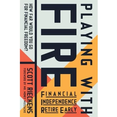 Afbeelding van Playing with FIRE (Financial Independence Retire Early): How Far Would You Go for Financial Freedom?