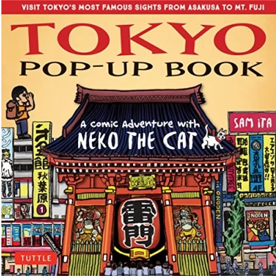 Afbeelding van Tokyo Pop Up Book: A Comic Adventure with Neko the Cat Manga Tour of Tokyo&#039;s most Famous Sights from Asakusa to Mt. Fuji