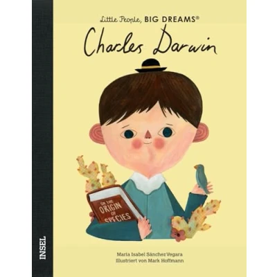 Afbeelding van Charles Darwin: Little People, Big Dreams. Deutsche Ausgabe Kinderbuch ab 4 Jahre Das perfekte Geschenk zur Einschulung