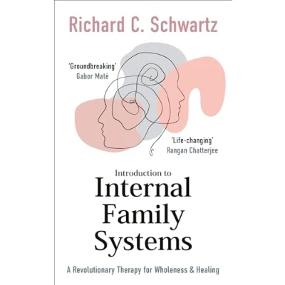 Afbeelding van Introduction to Internal Family Systems: A Revolutionary Therapy for Wholeness &amp; Healing