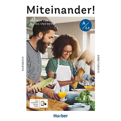 Afbeelding van Miteinander! Deutsch für Alltag und Beruf A2.2. Kurs Arbeitsbuch plus interaktive Version: als Zweitsprache