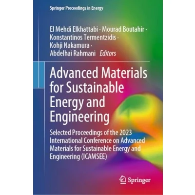 Afbeelding van Advanced Materials for Sustainable Energy and Engineering: Selected Proceedings of the 2023 International Conference on Engineering (ICAMSEE)