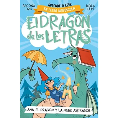 Afbeelding van PHONICS IN SPANISH Ana, el dragón y la nube aspirador / The Dragon, and t he Vacuum Cleaner Cl oud. Letters Dragon 1: Aprender a leer con MAYÚSCULAS (a partir de 5 años)