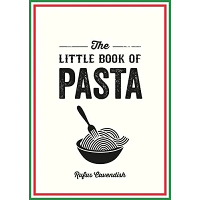 Afbeelding van The Little Book of Pasta: A Pocket Guide to Italy&#039;s Favourite Food, Featuring History, Trivia, Recipes and More