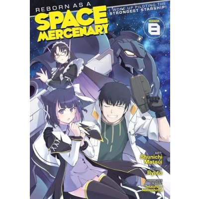 Afbeelding van Reborn as a Space Mercenary: I Woke Up Piloting the Strongest Starship! (Manga) Vol. 8