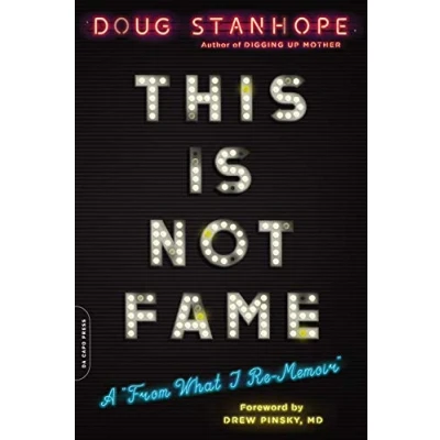 Afbeelding van This Is Not Fame A &#039;From What I ReMemoir&#039;