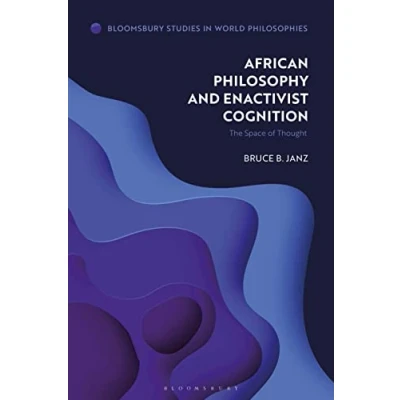 Afbeelding van African Philosophy and Enactivist Cognition: The Space of Thought