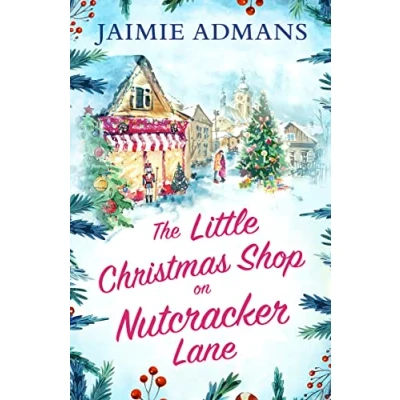 Afbeelding van The Little Christmas Shop on Nutcracker Lane perfect cosy and uplifting romance to curl up with