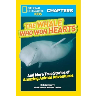 Afbeelding van National Geographic Kids Chapters: The Whale Who Won Hearts: And More True Stories of Adventures with Animals