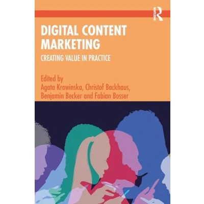 Afbeelding van Digital Content Marketing: Creating Value in Practice