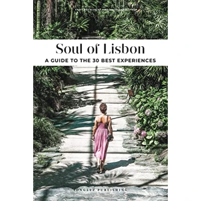 Afbeelding van soul of Lisbon 30 experiences: unforgettable experiences that capture the