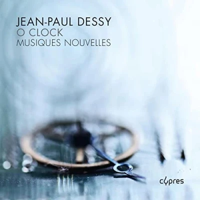 Afbeelding van Musiques Nouvelles, Jean Paul Dessy O Clock (CD)