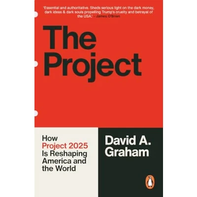 Afbeelding van the Project: How Project 2025 is Reshaping America and World