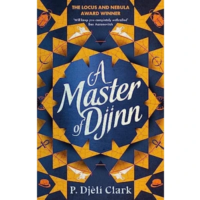 Afbeelding van A Master of Djinn: THE NEBULA AND LOCUS AWARD WINNER