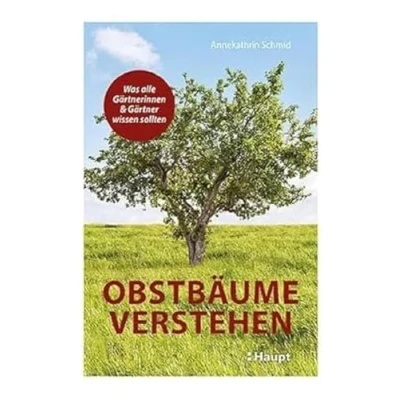 Afbeelding van Obstbäume verstehen: Was alle Gärtnerinnen und Gärtner wissen sollten