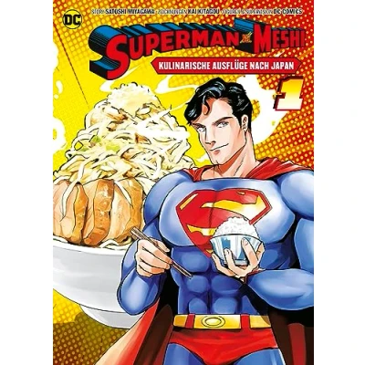 Afbeelding van Superman vs. Meshi: Kulinarische Ausflüge nach Japan (Manga) 01: Begleitet bei seinen leckeren Abenteuern