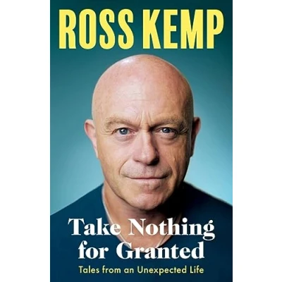 Afbeelding van Take Nothing For Granted: Tales from an Unexpected Life