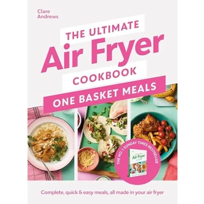 Afbeelding van The Ultimate Air Fryer Cookbook: One Basket Meals