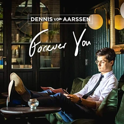 Afbeelding van Dennis Van Aarssen Forever You (CD)