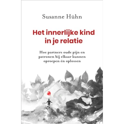 Afbeelding van Het innerlijke kind in je relatie (Paperback)