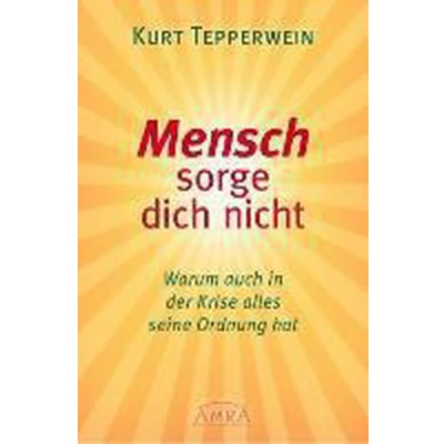 Afbeelding van Mensch sorge dich nicht