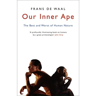 Afbeelding van Our Inner Ape: The Best and Worst of Human Nature
