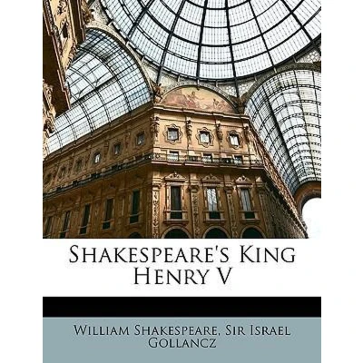 Afbeelding van Shakespeare&#039;s King Henry V: With Notes, Examination Papers, and Plan of Preparation